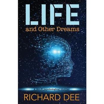 Life and Other Dreams