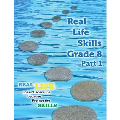 Real Life Skills Grade 8 Part 1