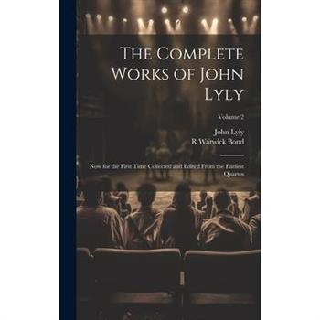 The Complete Works of John Lyly