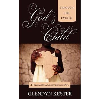 Through the Eyes of God's Child