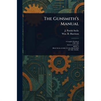 The Gunsmith's Manual