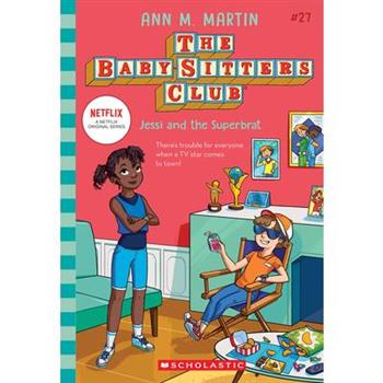 Jessi and the Superbrat (the Baby-Sitters Club #27)