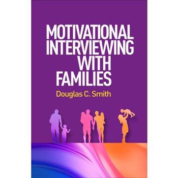 Motivational Interviewing with Families