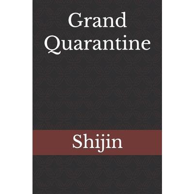 Grand Quarantine