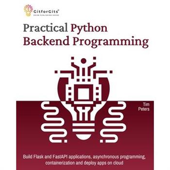 Practical Python Backend Programming