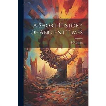 A Short History of Ancient Times