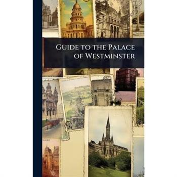 Guide to the Palace of Westminster