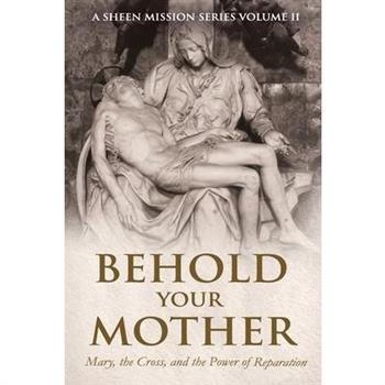 Behold Your Mother