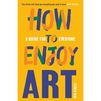 How to Enjoy Art