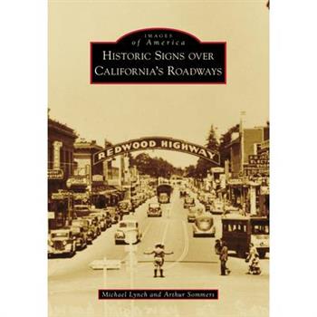 Historic Signs Over California’s Roadways