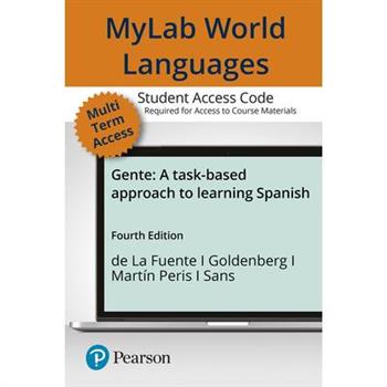 Mylab Spanish with Pearson Etext -- Access Card -- For GenteA Task-Based Approach to Learning Spanish (Multi-Semester)