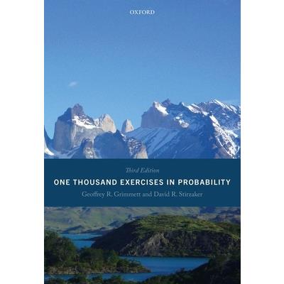 One Thousand Exercises in ProbabilityThird Edition