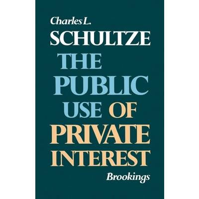 The Public Use of Private Interest