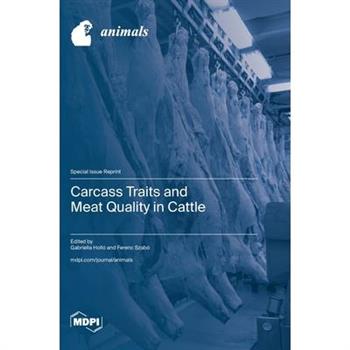 Carcass Traits and Meat Quality in Cattle