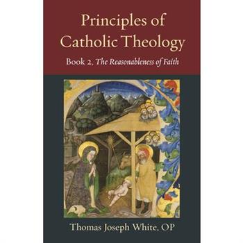 Principles of Catholic Theology, Book 2