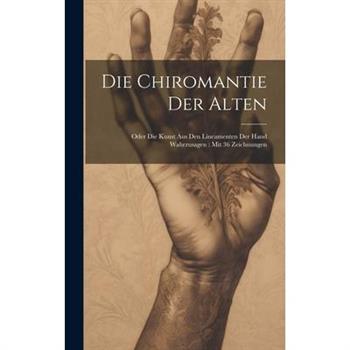 Die Chiromantie Der Alten