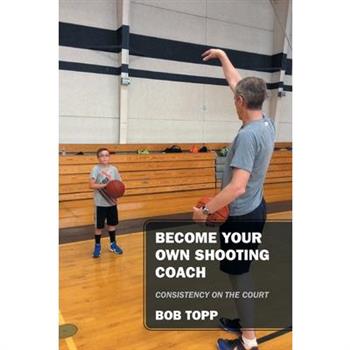 Become Your Own Shooting Coach