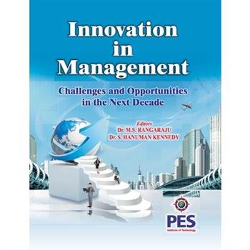 Innovation in Management Challenges and Opportunities in the next Decade