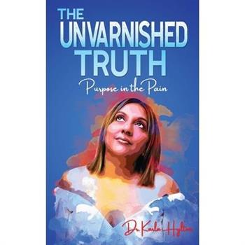 The Unvarnished Truth