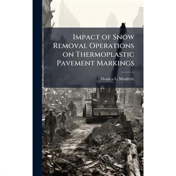 Impact of Snow Removal Operations on Thermoplastic Pavement Markings