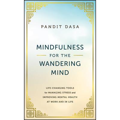 Mindfulness for the Wandering Mind