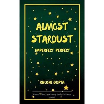 Almost Stardust Imperfect Perfect
