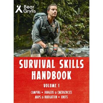 Survival Skills Handbook Volume 1
