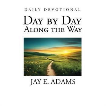 Day by Day, Along the Way