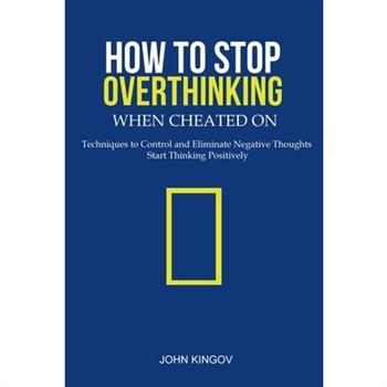 How to Stop Overthinking When Cheated On