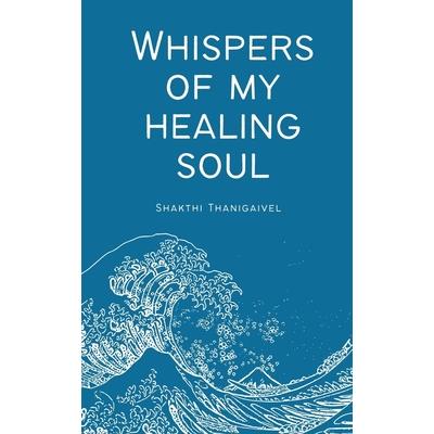 Whispers of My Healing Soul