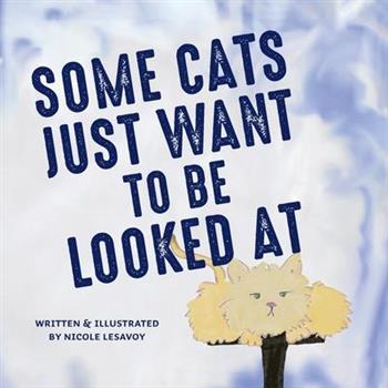 Some Cats Just Want to be Looked At