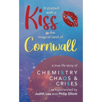 It Started With A Kiss in the magical land of Cornwall