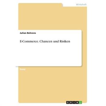 E-Commerce. Chancen und Risiken