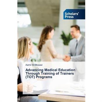 Advancing Medical Education Through Training of Trainers (TOT) Programs