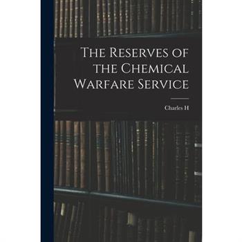 The Reserves of the Chemical Warfare Service
