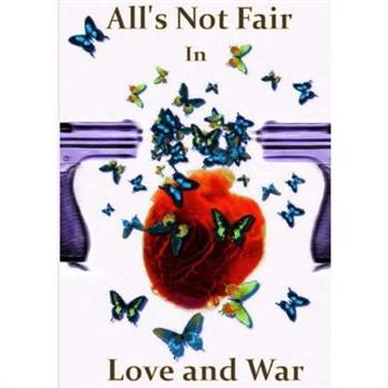 All's Not Fair in Love and War