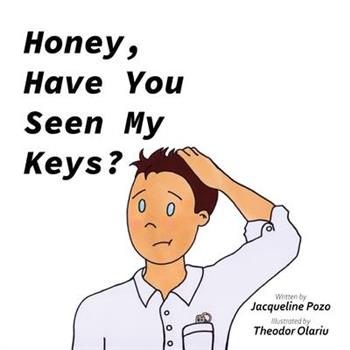 Honey, Have You Seen My Keys?