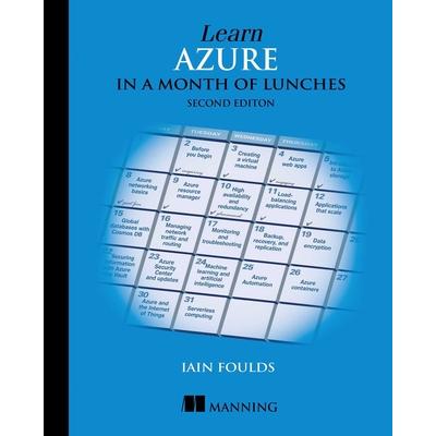 Learn Azure in a Month of Lunches Second Edition