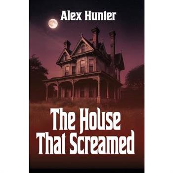 The House That Screamed