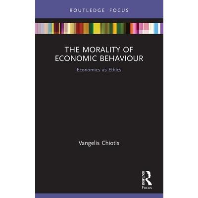 The Morality of Economic Behaviour