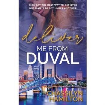 Deliver Me from Duval