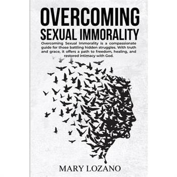 Overcoming Sexual Immorality