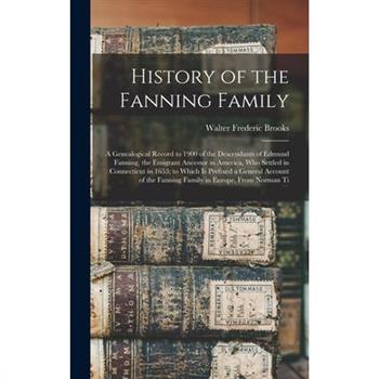 History of the Fanning Family