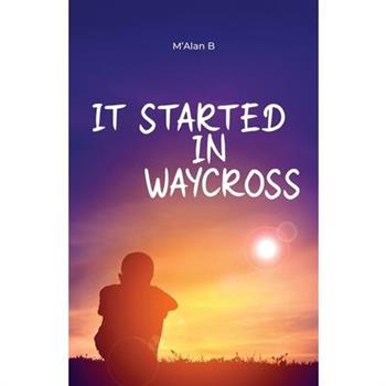 It Started in Waycross