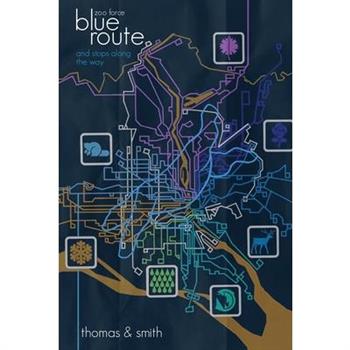 Blue Route and Stops Along the Way