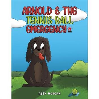 Arnold & The Tennis Ball Emergency