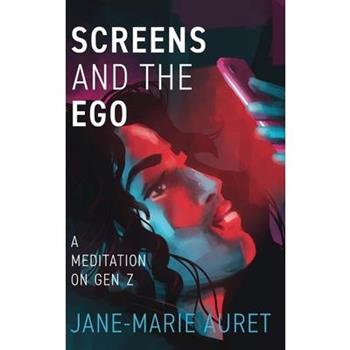 Screens and the Ego