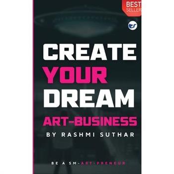 Create Your Dream Art Business