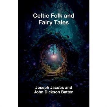 Celtic Folk and Fairy Tales