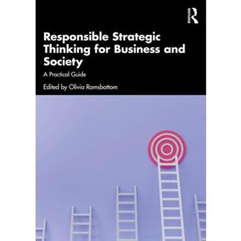 Responsible Strategic Thinking for Business and Society